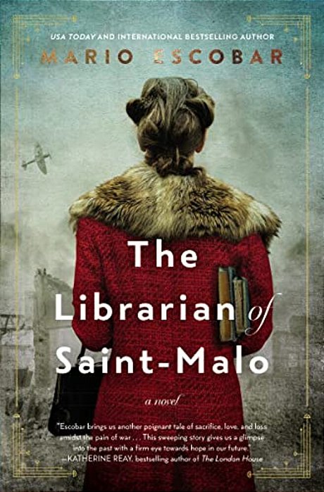 The Librarian Of Saint-Malo: A Wwii Novel-..