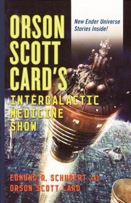 Orson Scott Card's Intergalactic Medicine Show: An Anthology-..
