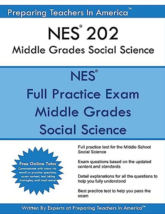 Nes 202 Middle Grades Social Science: National Evaluation Series-..