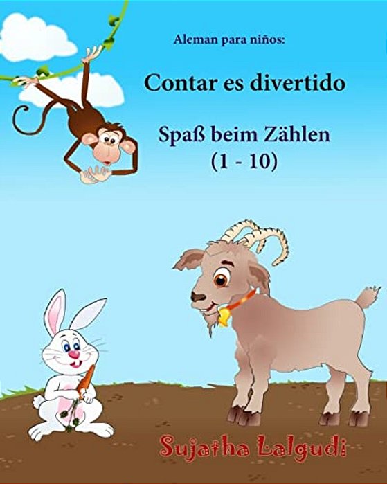 Aleman Para Ninos: Contar ES Divertido: Libro Infantil Ilustrado Español-Alemán (Edición Bilingüe), Bilingue Aleman Español, Animales Niñ-..