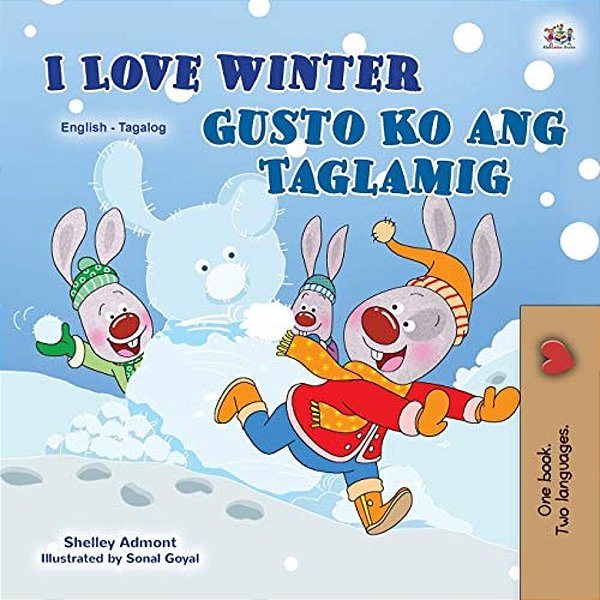 I Love Winter (English Tagalog Bilingual Book For Kids): Filipino Children's Book-..