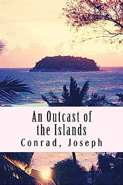 An Outcast Of The Islands-..