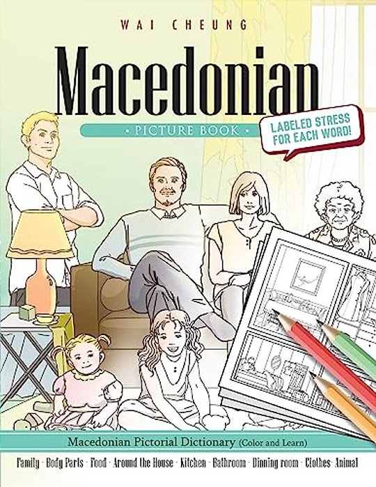 Macedonian Picture Book: Macedonian Pictorial Dictionary (Color And Learn)-..