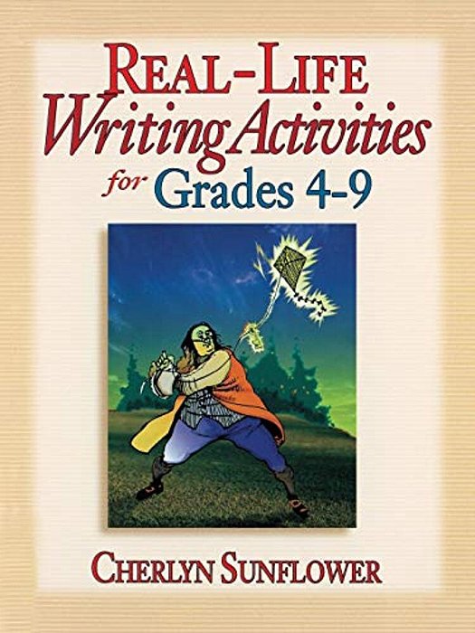 Real-Life Writing Activities For Grades 4-9-..