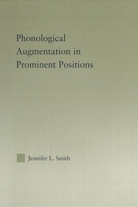 Phonological Augmentation In Prominent Positions-..