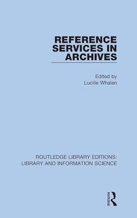 Reference Services In Archives-..