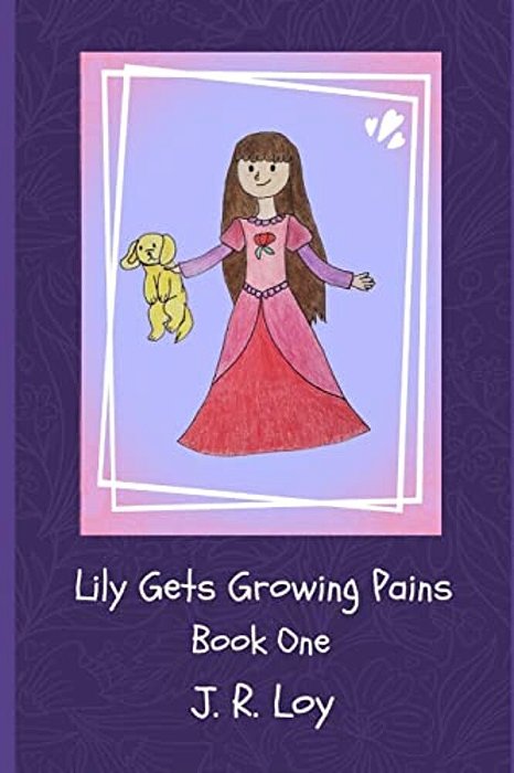 Lily Gets Growing Pains: Lovable Lily Lovekey Series-..