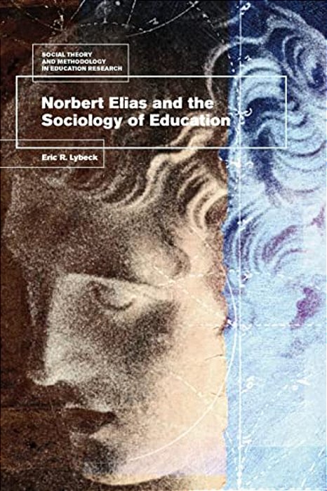 Norbert Elias And The Sociology Of Education-..