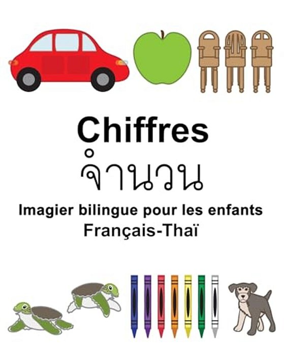 Français-Thaï Chiffres Imagier Bilingue Pour Les Enfants-..