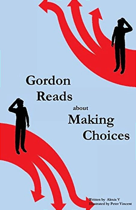 Gordon Reads About Making Choices-..