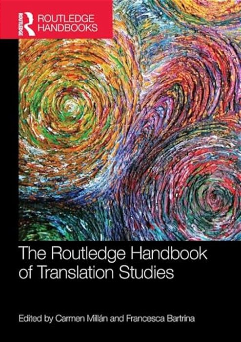 The Routledge Handbook Of Translation Studies-..