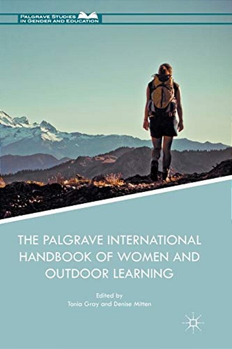 The Palgrave International Handbook Of Women And Outdoor Learning-..