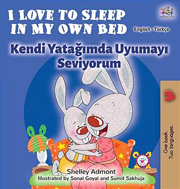 I Love To Sleep In My Own Bed (English Turkish Bilingual Book)-..