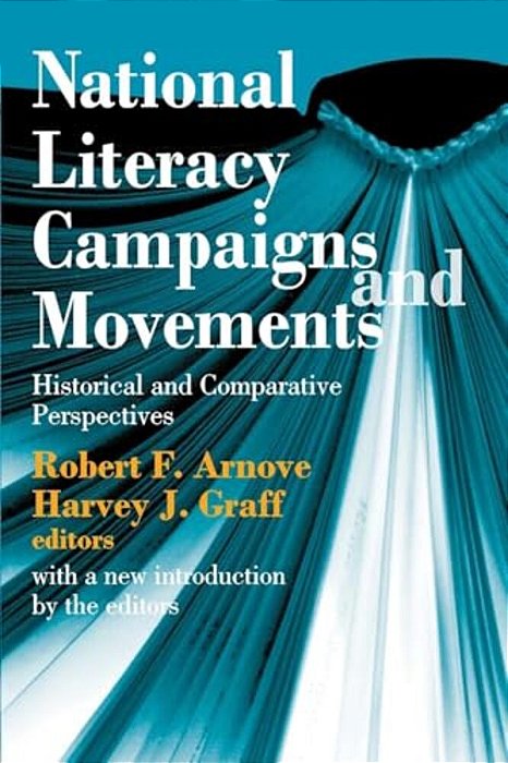 National Literacy Campaigns And Movements: Historical And Comparative Perspectives-..