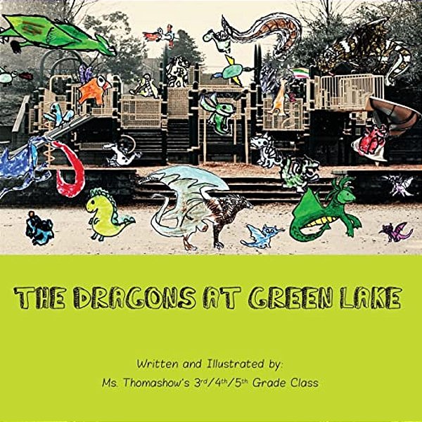 The Dragons At Green Lake: 2014 Mrs. Thomashow's Class Auction Project-..