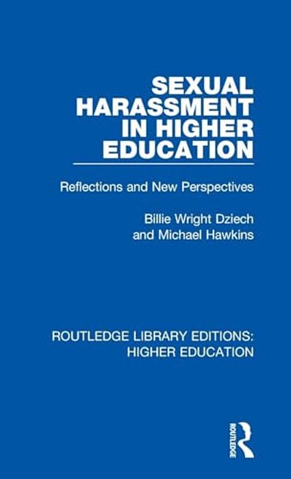 Sexual Harassment In Higher Education: Reflections And New Perspectives-..