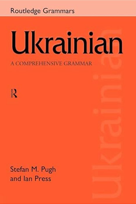 Ukrainian: A Comprehensive Grammar-..