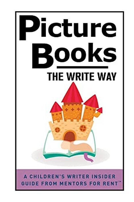 Picture Books: The Write Way-..