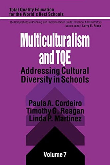 Multiculturalism And Tqe: Addressing Cultural Diversity In Schools-..