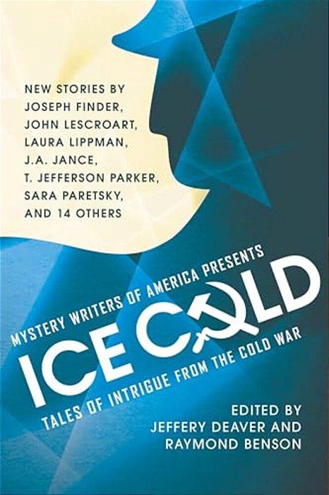 Mystery Writers Of America Presents Ice Cold: Tales Of Intrigue From The Cold War-..