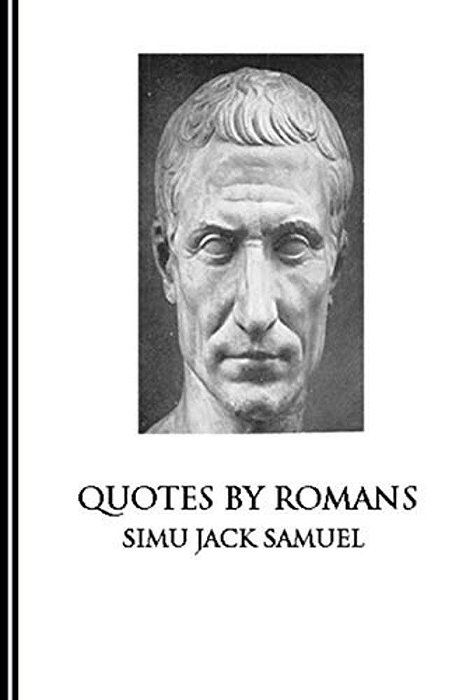 Quotes By Romans-..