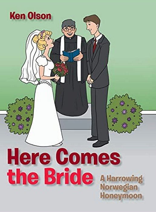 Here Comes The Bride: A Harrowing Norwegian Honeymoon-..