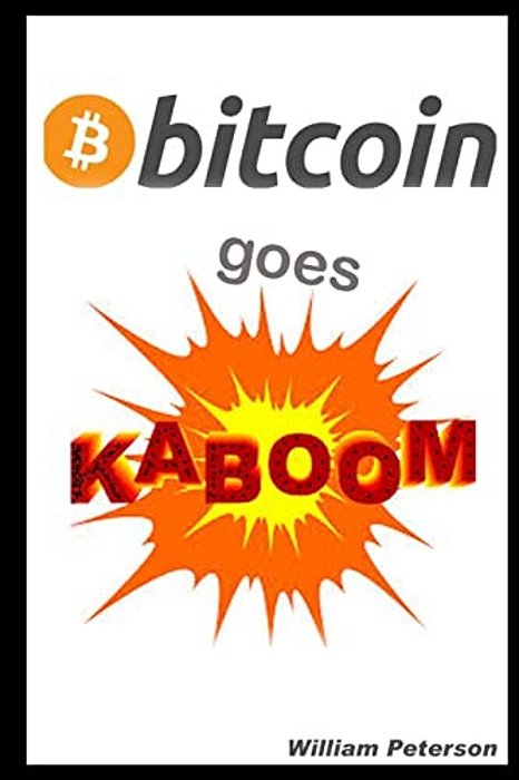 Bitcoin Goes Kaboom!: Caveat Emptor - Let The Buyer Beware-..