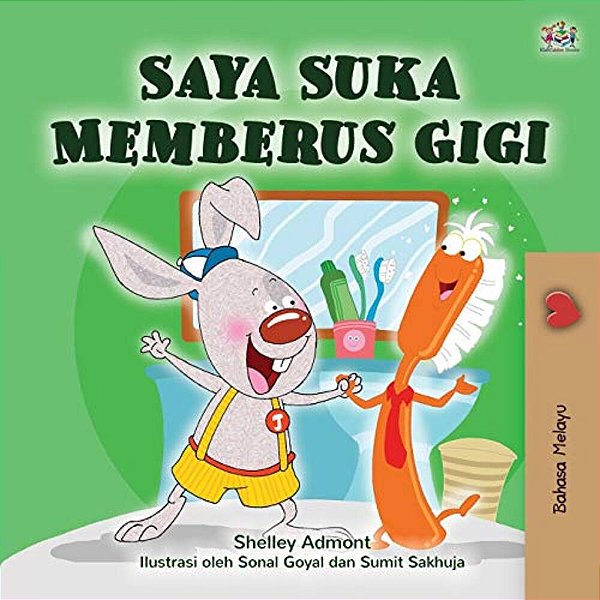 I Love To Brush My Teeth (Malay Children's Book)-..