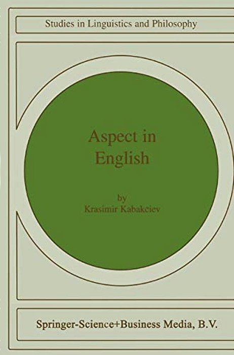Aspect In English: A "Common-Sense" View Of The Interplay Between Verbal And Nominal Referents-..