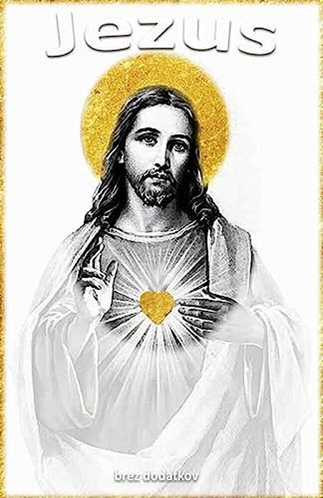 Jezus: Brez Dodatkov-..