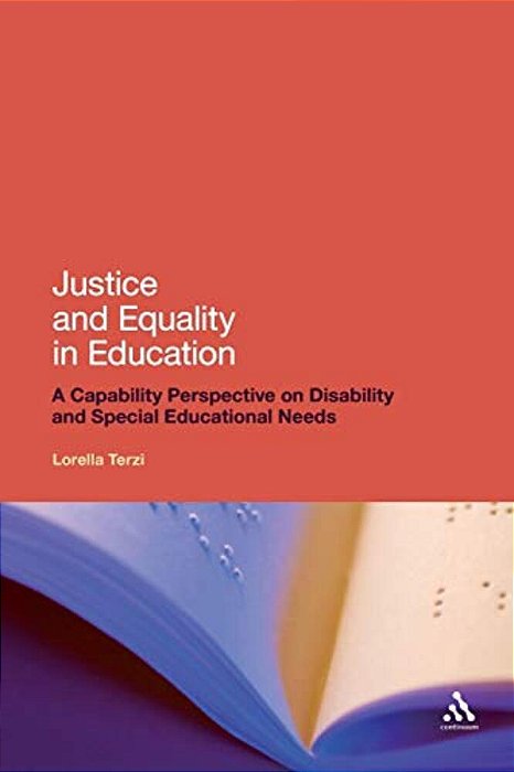 Justice And Equality In Education: A Capability Perspective On Disability And Special Educational Needs-..