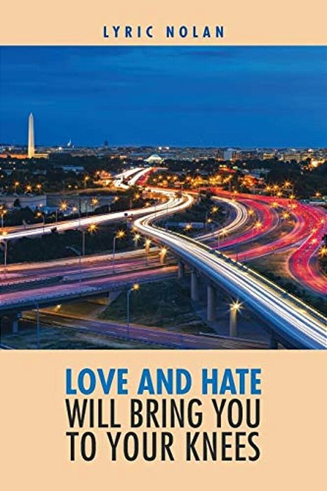 Love And Hate Will Bring You To Your Knees-..