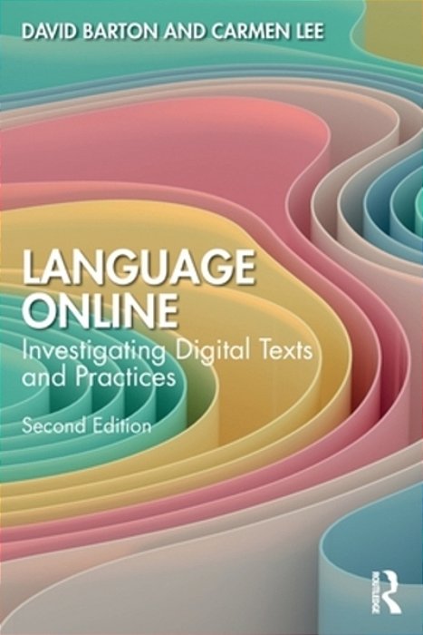 Language Online: Investigating Digital Texts And Practices-..