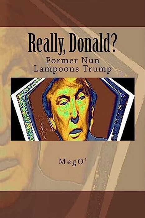 Really, Donald?: Former Nun Lampoons Trump-..
