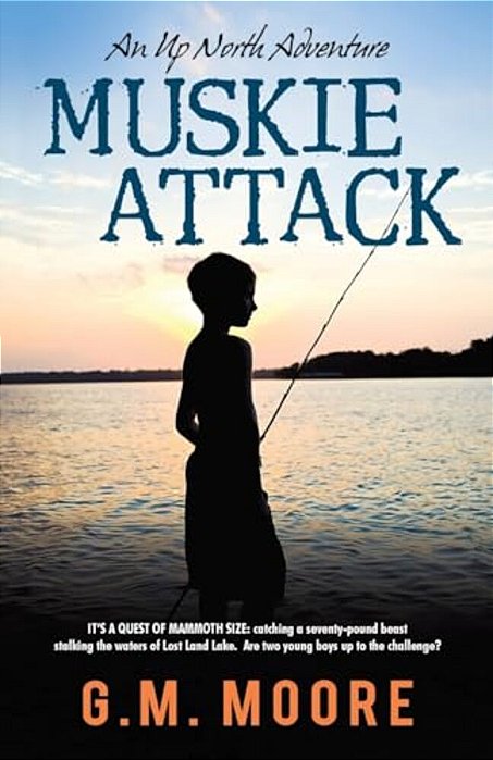 Muskie Attack: An Up North Adventure-..