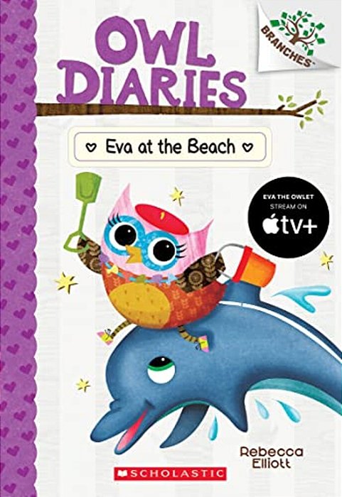 Eva At The Beach: A Branches Book (Owl Diaries #14): Volume 14-..