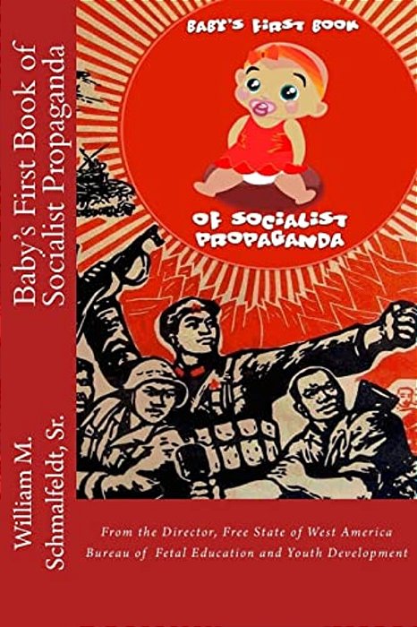 Baby's First Book Of Socialist Propaganda-..