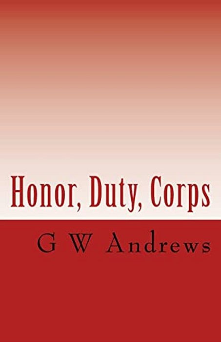 Honor, Duty, Corps-..