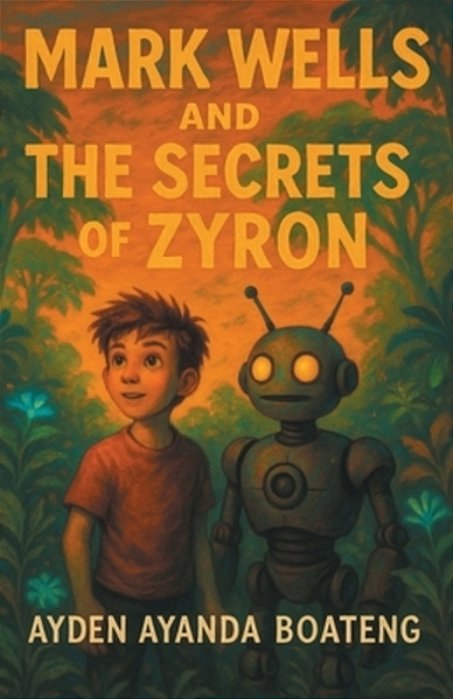 Mark Wells And The Secrets Of Zyron-..
