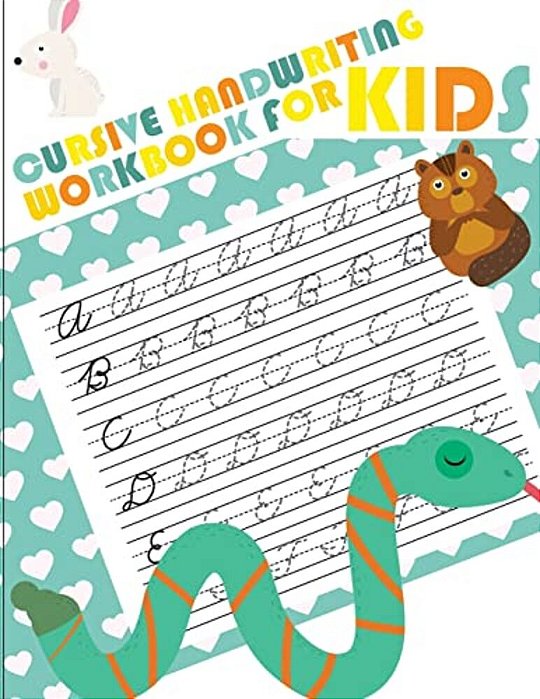 Cursive Handwriting Workbook For Kids: Abc Workbooks For Preschool, Abc Workbook For Kindergarten, Workbooks For Preschoolers, K Workbook Age 5-..
