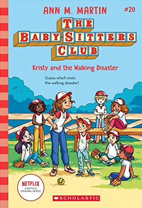 Kristy And The Walking Disaster (The Baby-Sitters Club #20)-..