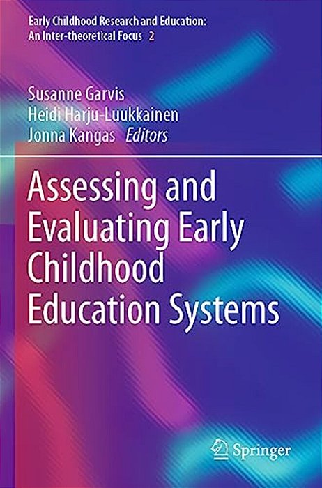 Assessing And Evaluating Early Childhood Education Systems-..