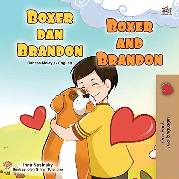 Boxer And Brandon (Malay English Bilingual Book For Kids)-..