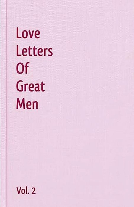 Love Letters Of Great Men - Vol. 2-..
