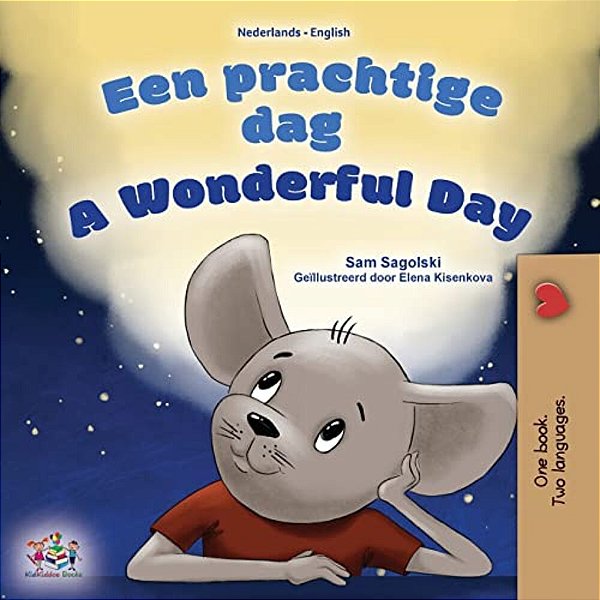 A Wonderful Day (Dutch English Bilingual Children's Book)-..