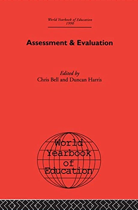 World Yearbook Of Education 1990: Assessment & Evaluation-..