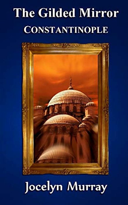 The Gilded Mirror: Constantinople-..