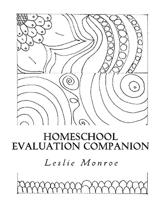 Homeschool Evaluation Companion: Missouri Guided Evaluations Per Home Year By Year-..
