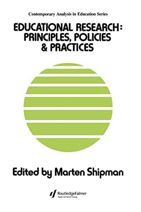 Educational Research: Principles, Policies And Practices-..
