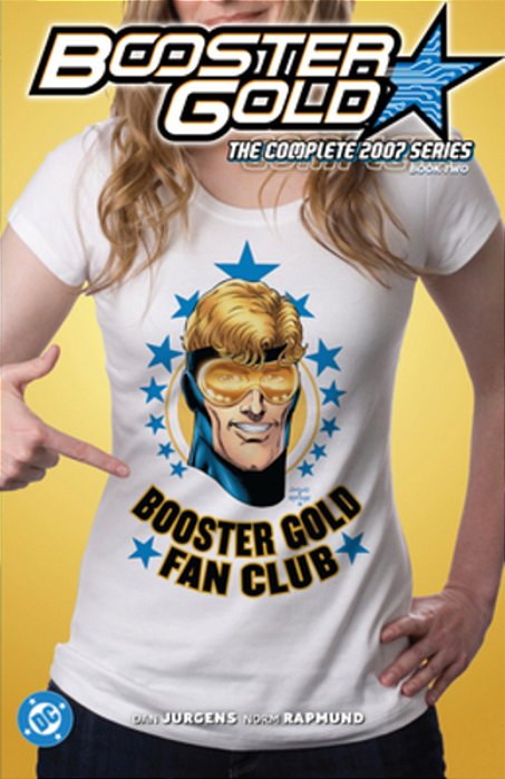 Booster Gold: The Complete 2007 Series Book Two-..